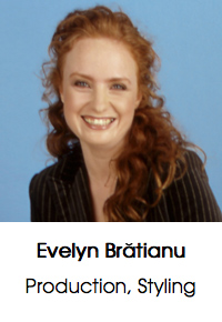 Evelyn Brătianu, Production, Styling